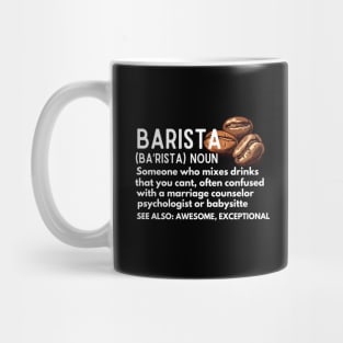 Baristas-Noun  Someone Who Mixes Drinks... - Barista Funny Definition Gift for Coffee Addicts Mug